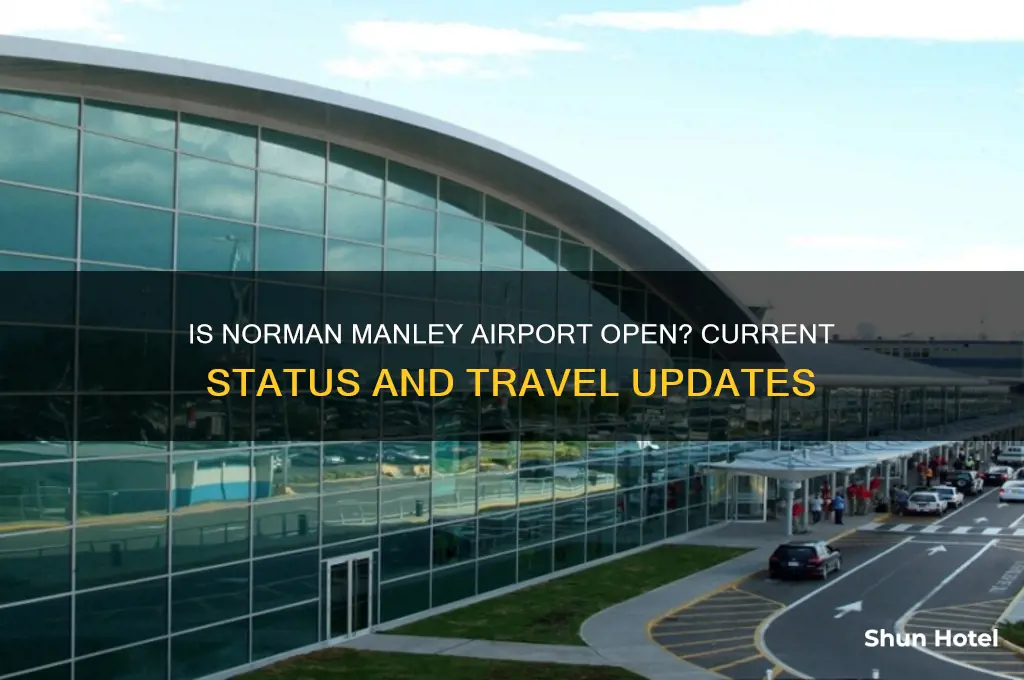 is norman manley airport open