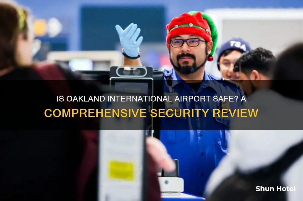 is oakland international airport safe