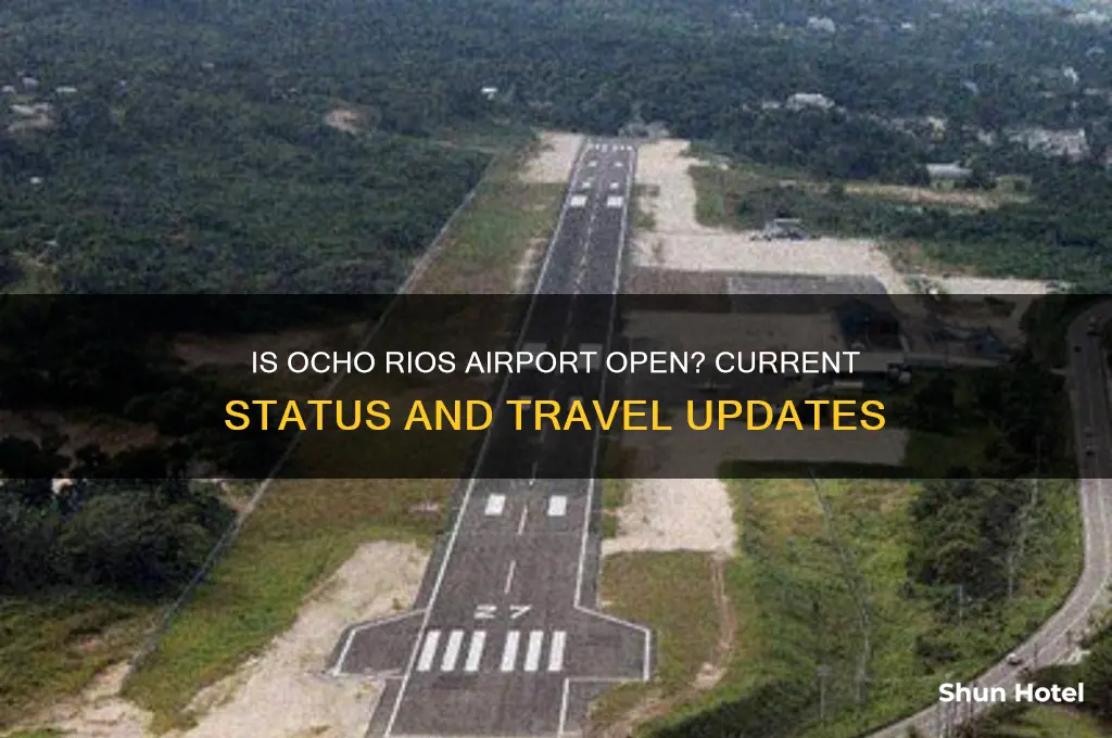 is ocho rios airport open
