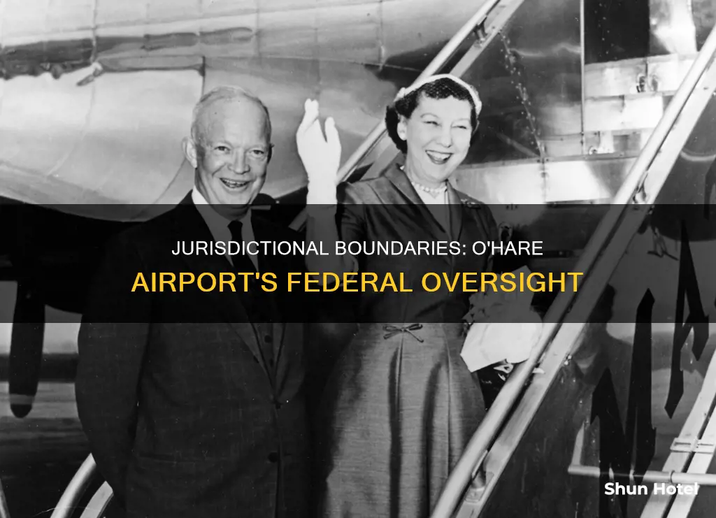 is ohare airport under federsl jurisdiction