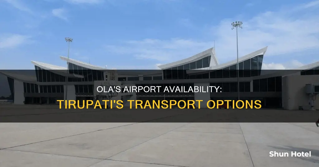 is ola available at tirupati airport
