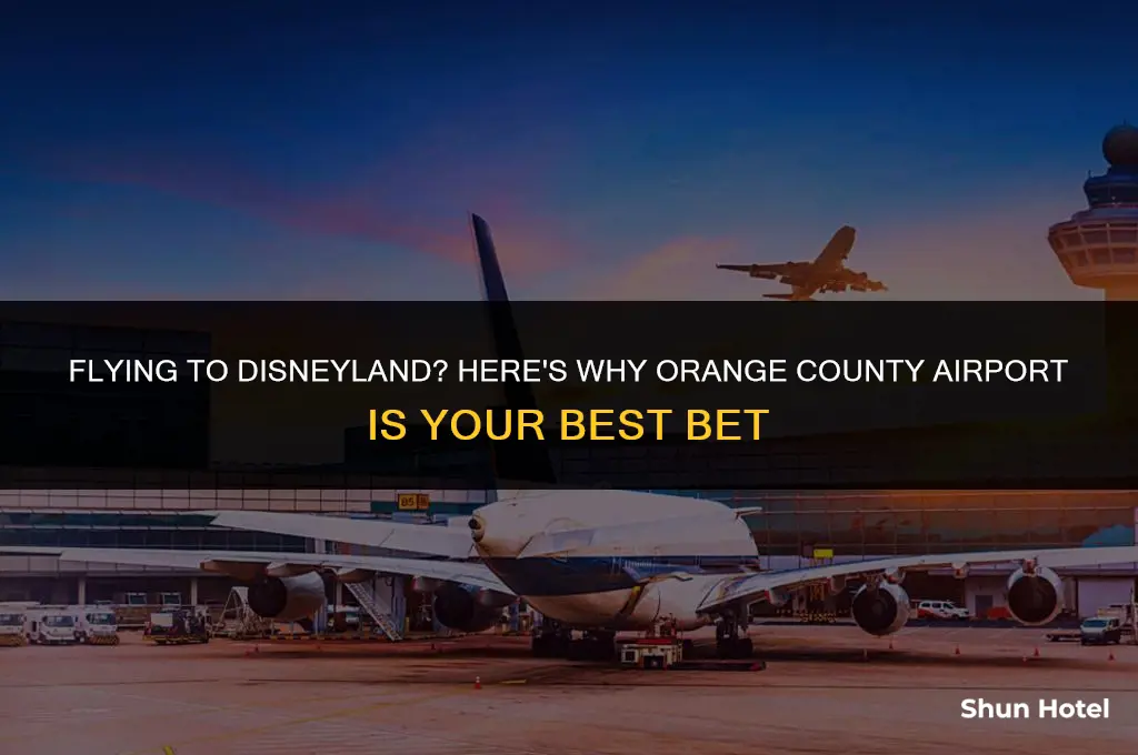 is orange county airport closest to disneyland
