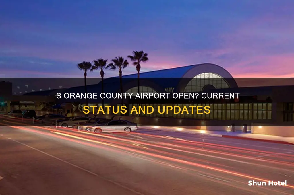 is orange county airport open