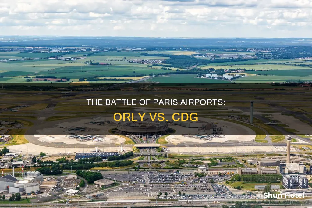 is orly airport better than cdg