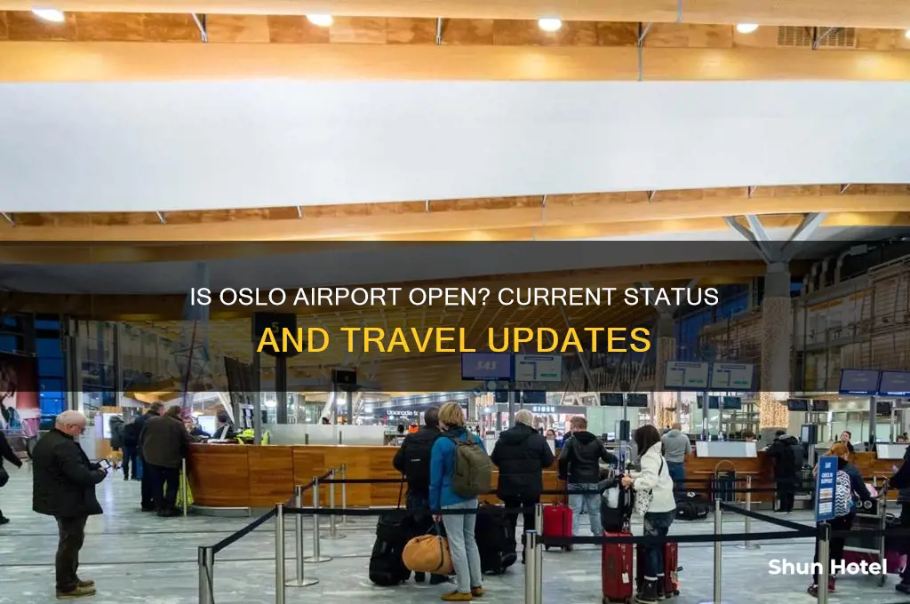 is oslo airport open