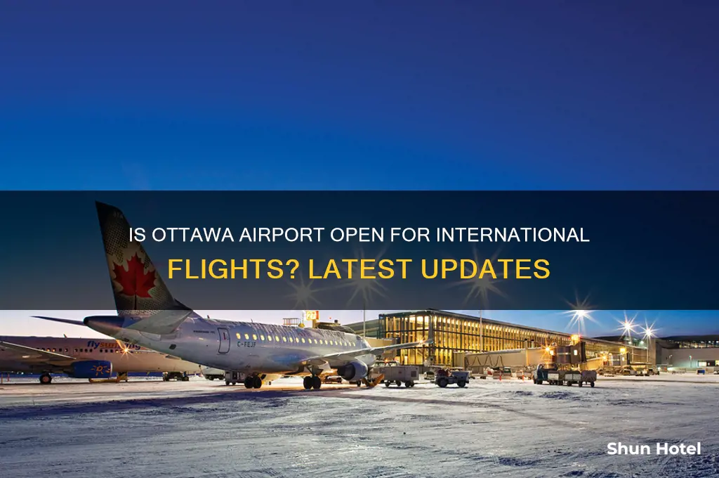 is ottawa airport open for international flights
