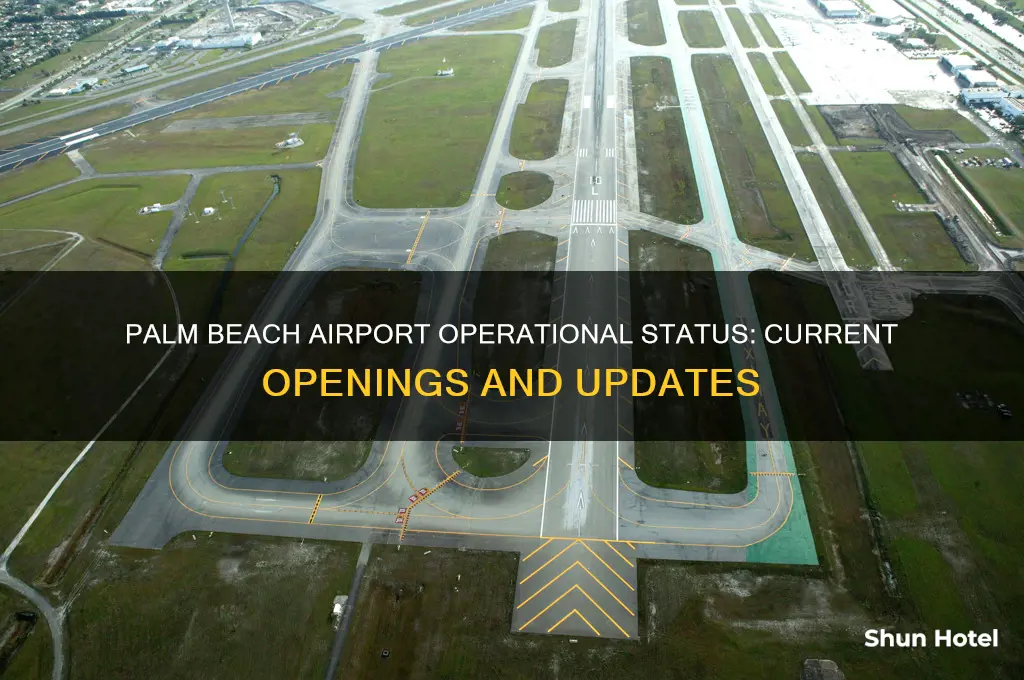 is palm beach airport open now
