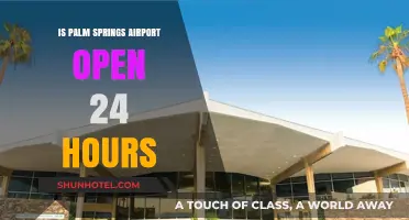 Palm Springs Airport Hours: Is It Open 24/7?