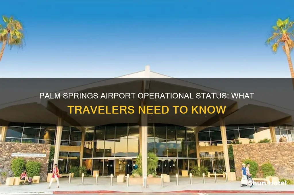 is palm springs airport open