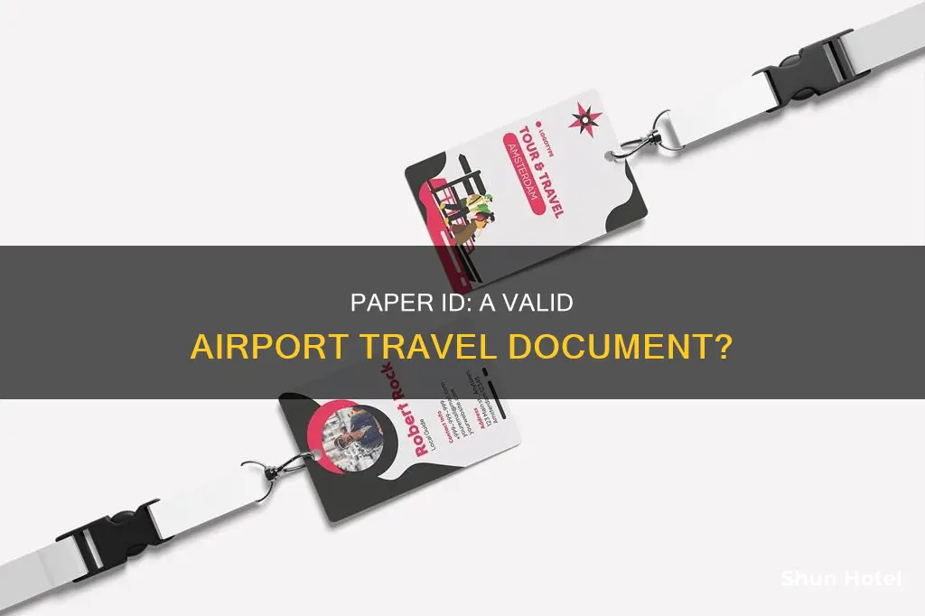 is paper id accepted at airport