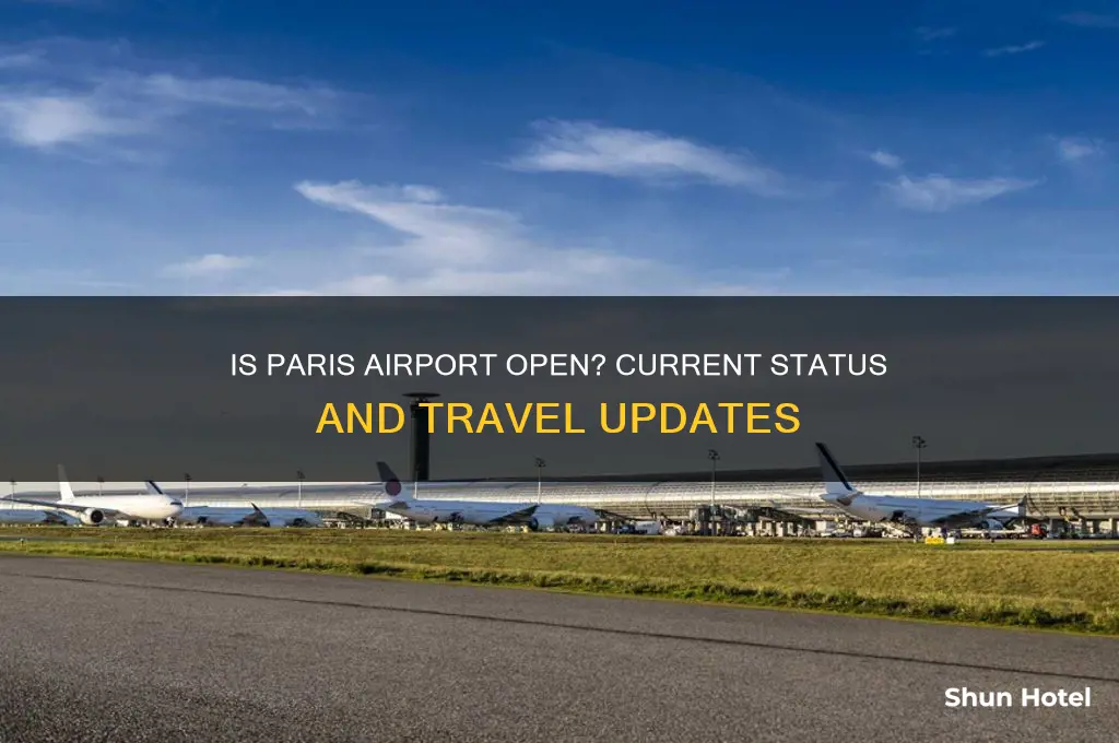 is paris airport open