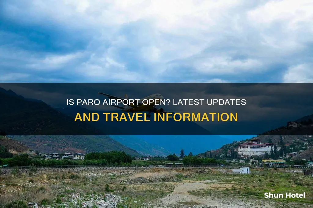 is paro airport open