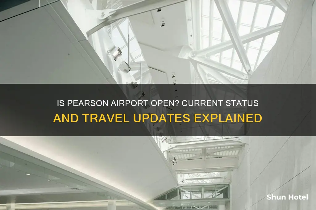 is pearson airport open