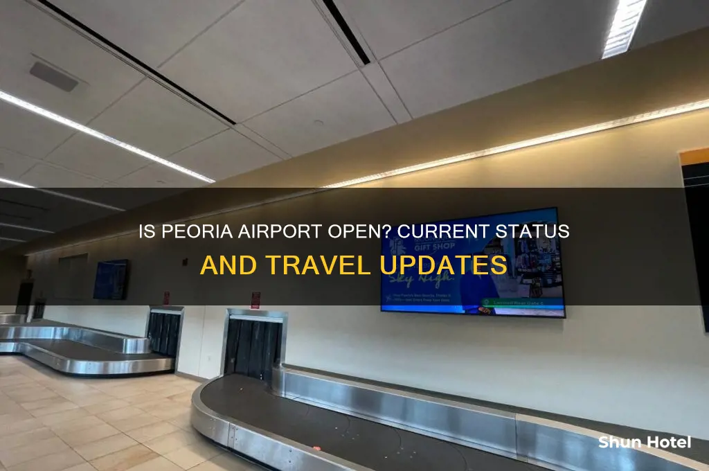 is peoria airport open