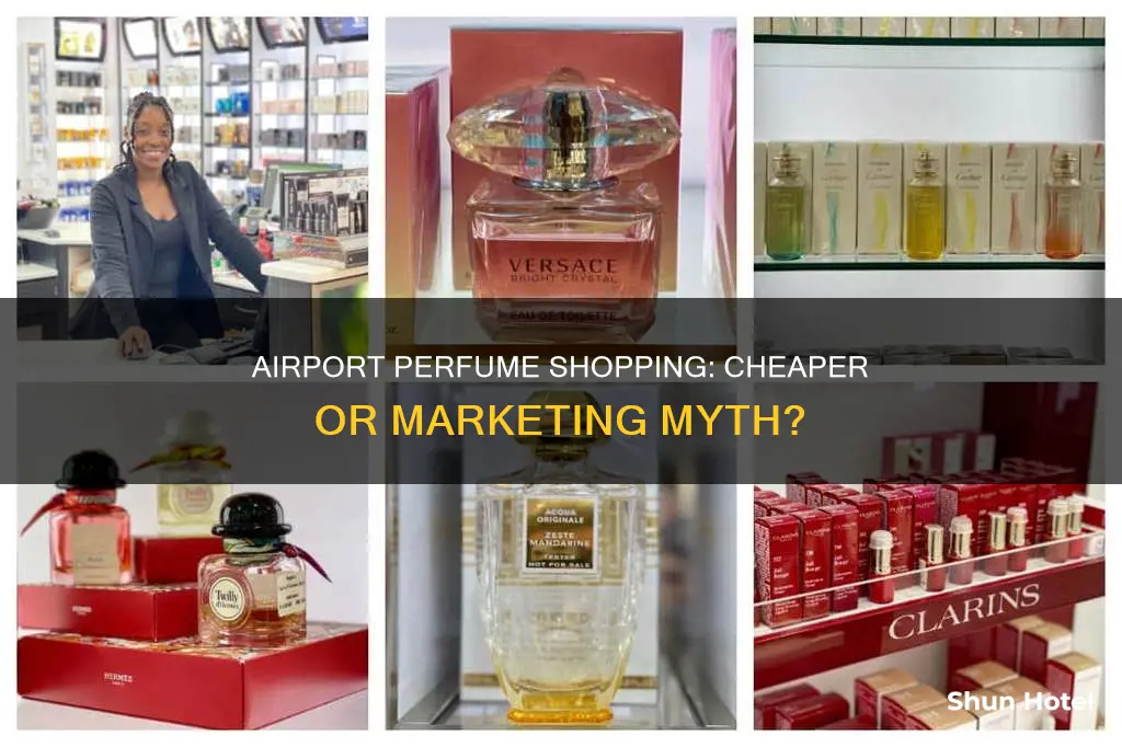is perfume cheaper at the airport