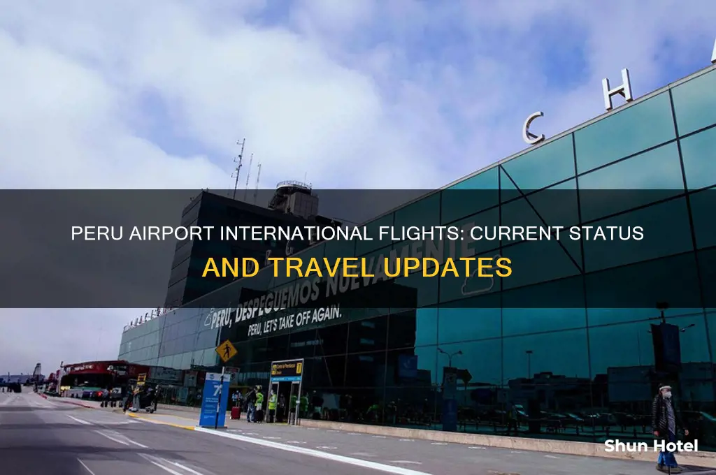 is peru airport open for international flights