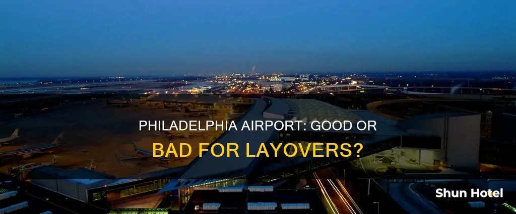 is philadelphia airport bad for layovers