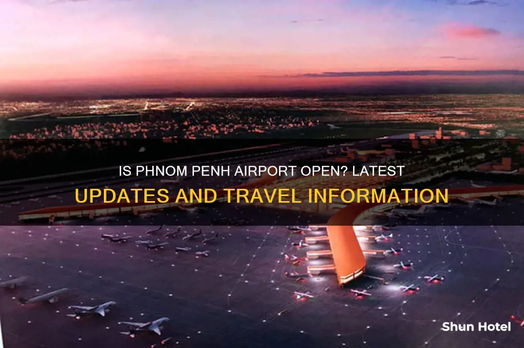 is phnom penh airport open