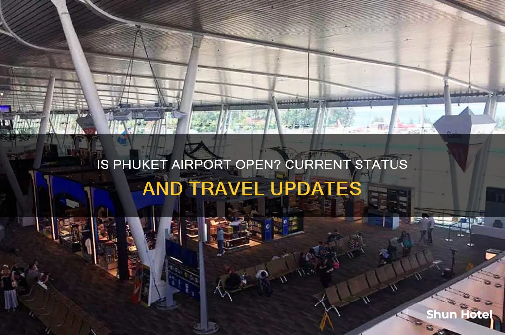 is phuket airport open