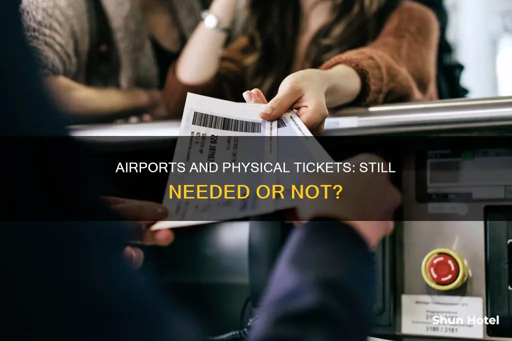is physical ticket mandatory at airport