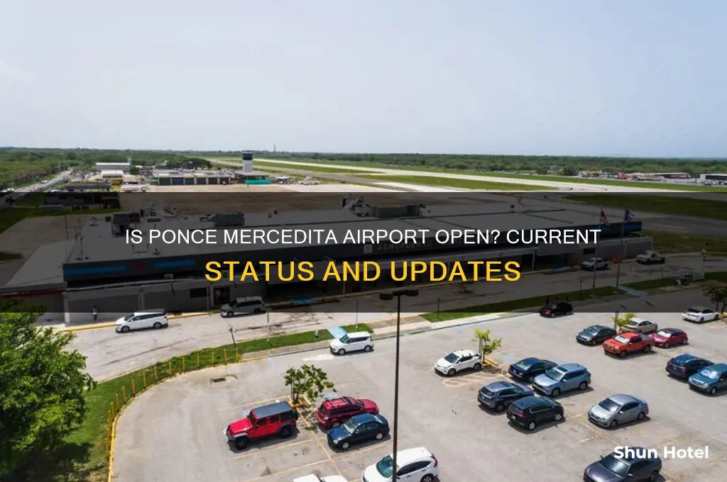 is ponce mercedita airport open
