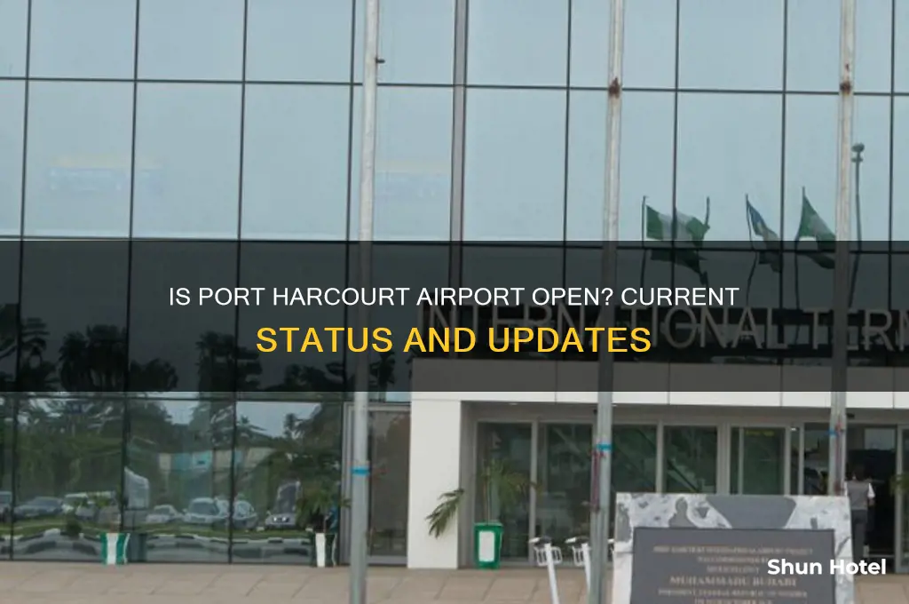 is port harcourt airport open