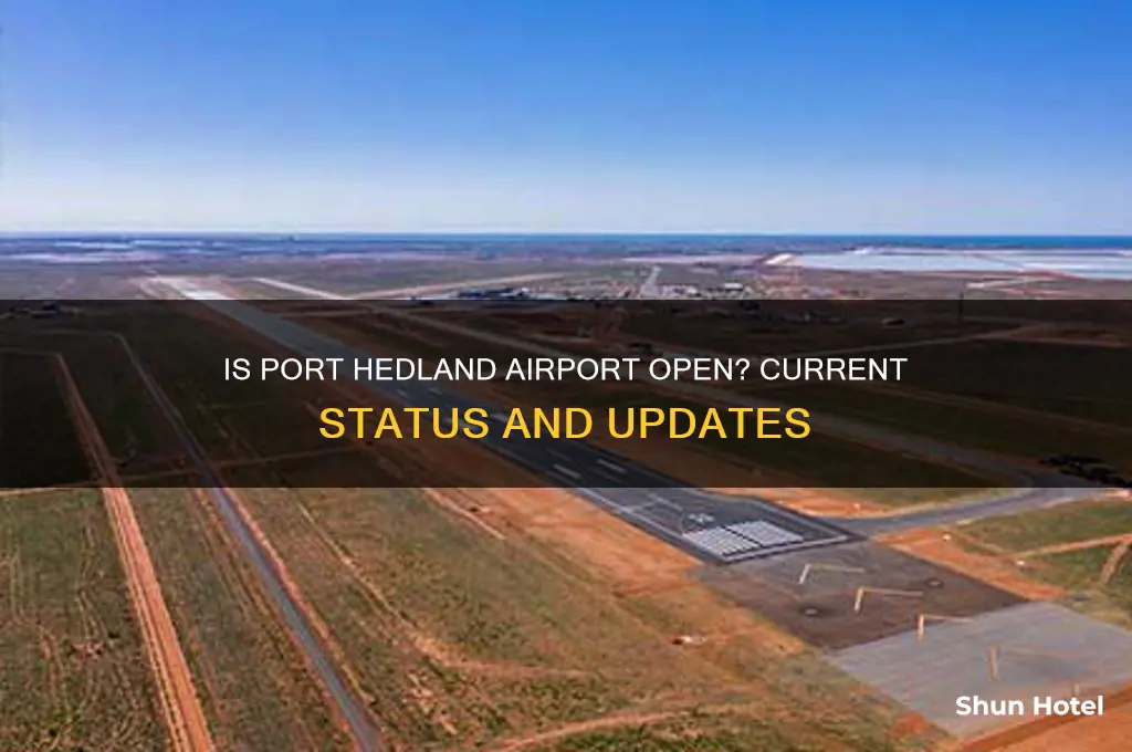 is port hedland airport open
