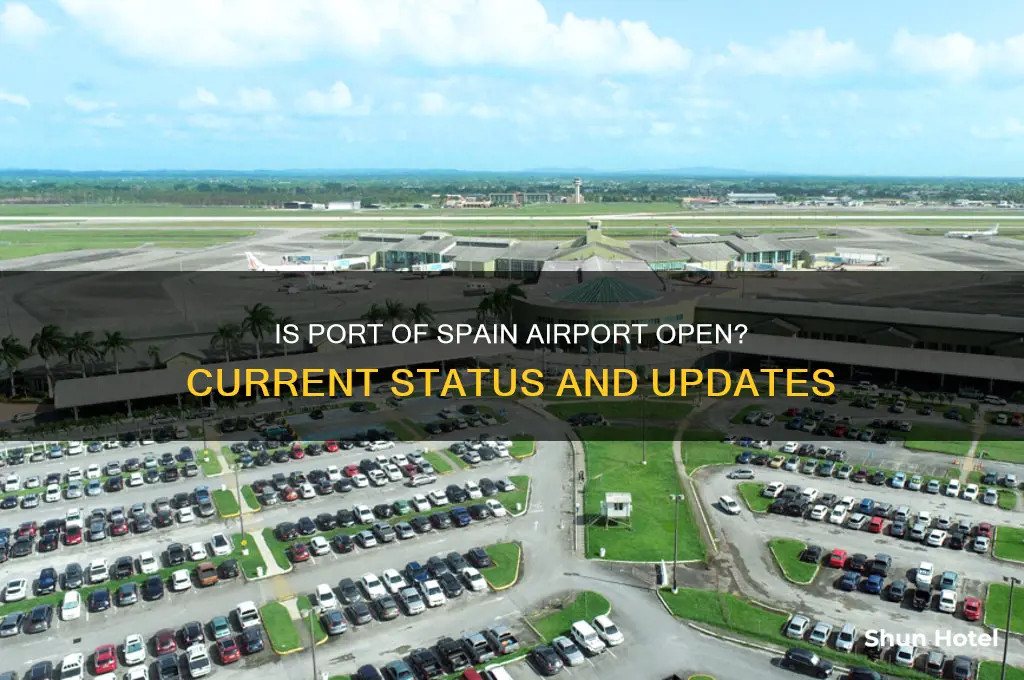 is port of spain airport open