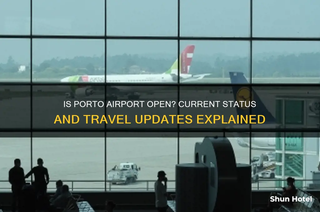 is porto airport open