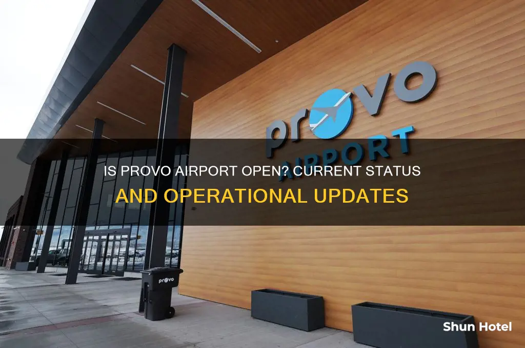is provo airport open