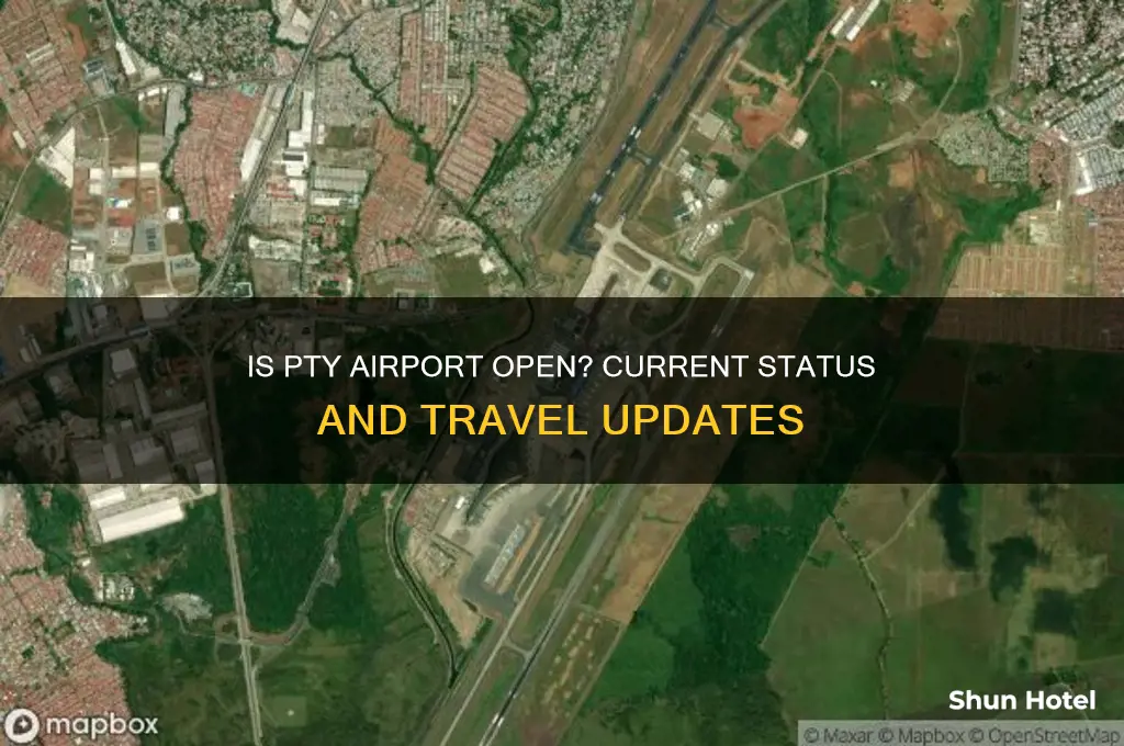 is pty airport open