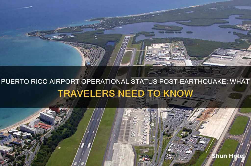 is puerto rico airport open after earthquake