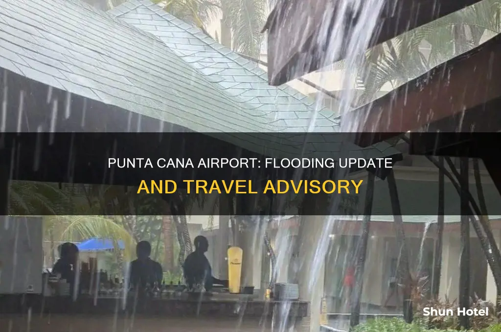 is punta cana airport flooded right now
