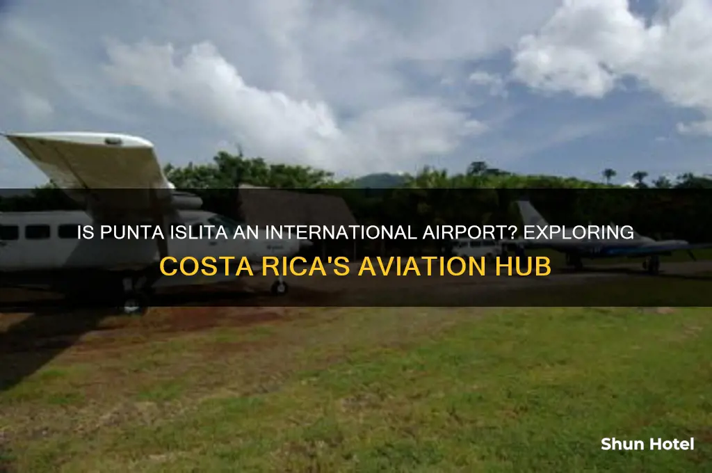 is punta islita an international airport