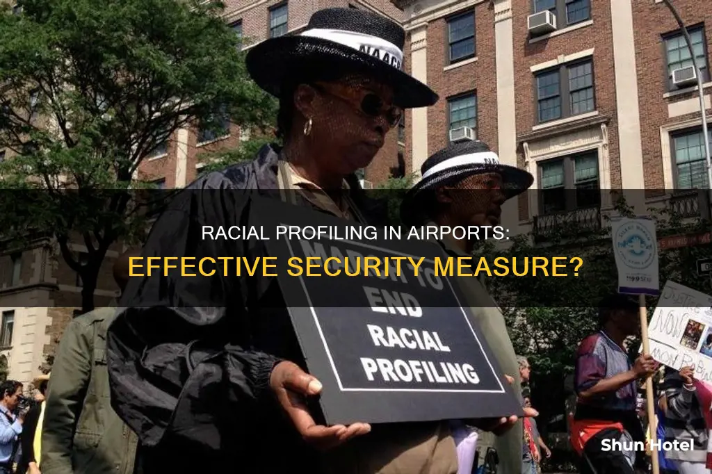 is racial profiling in airports effective