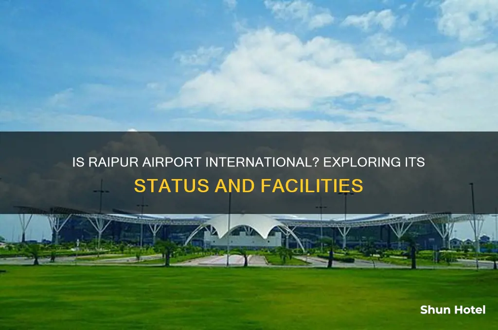 is raipur airport international