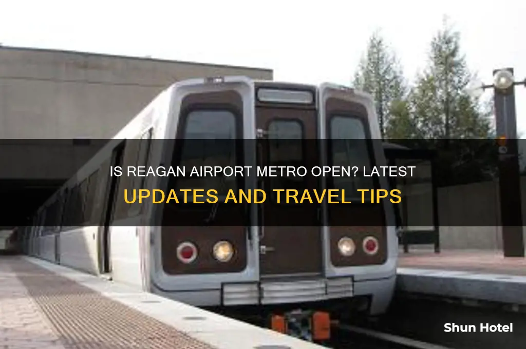 is reagan airport metro open