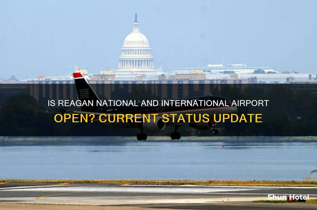 is reagan national and international airport open