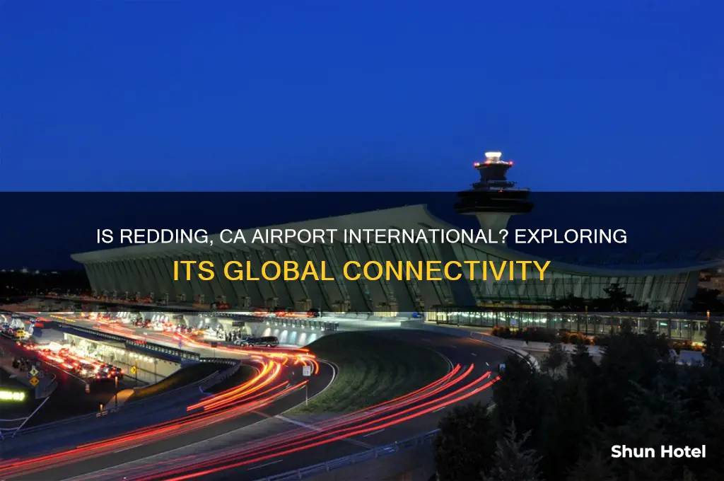 is redding ca an international airport