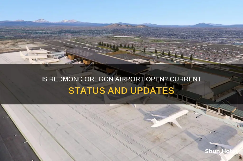 is redmond oregon airport open