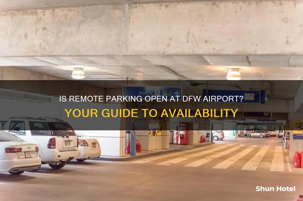 is remote parking open at dfw airport