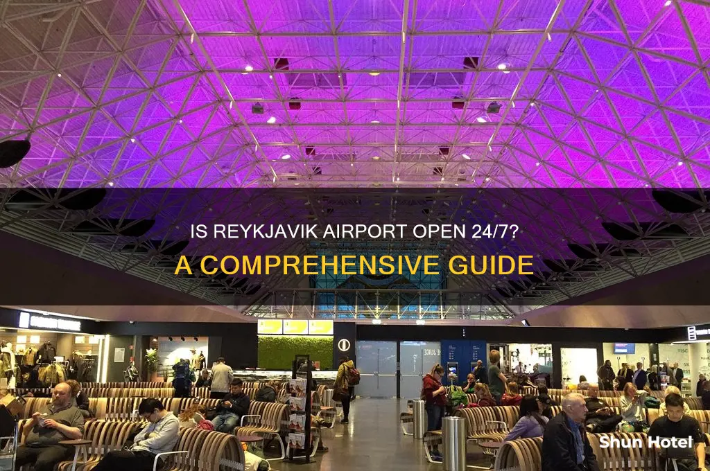 is reykjavik airport open 24 hours