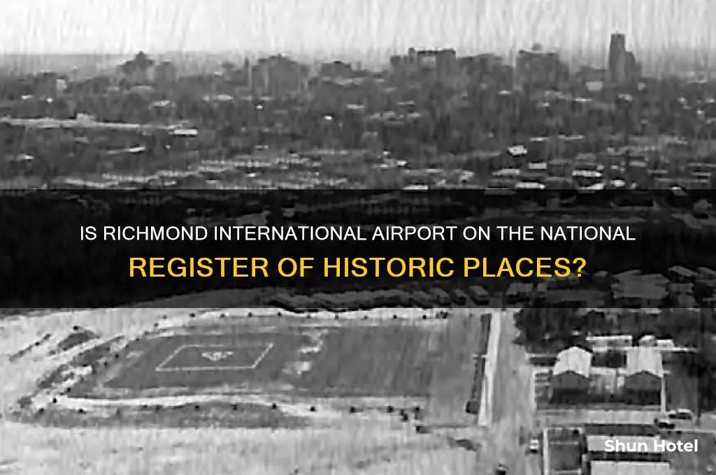 is richmond international airport on register of historic places