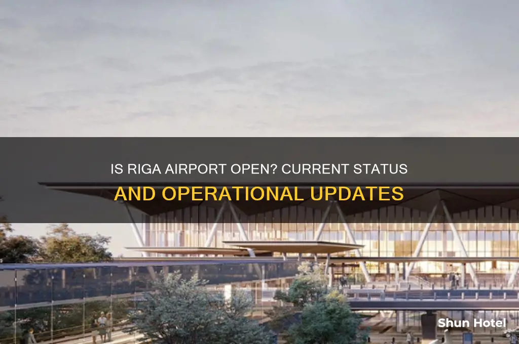 is riga airport open