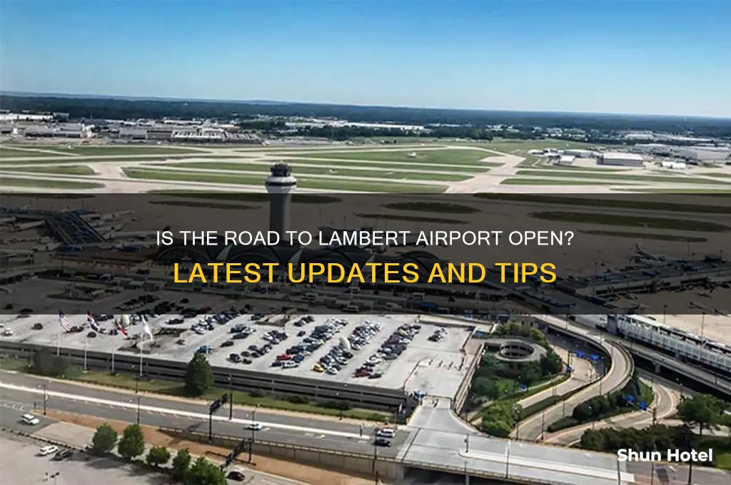 is road open to lambert airport