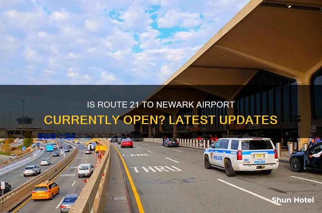 is rt 21 going to newark airport open