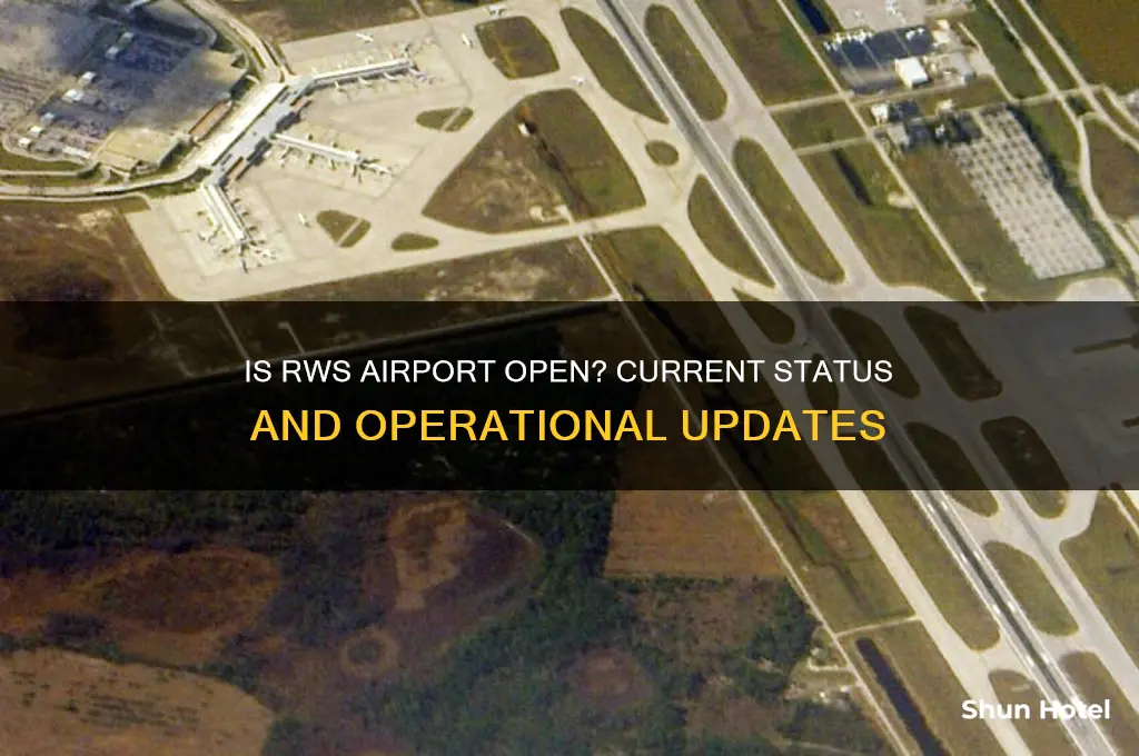 is rws airport open