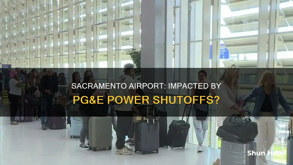 is sacramento airport affectedby pge powershutoff