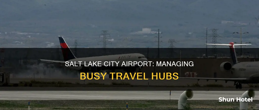 is salt lake city airport busy