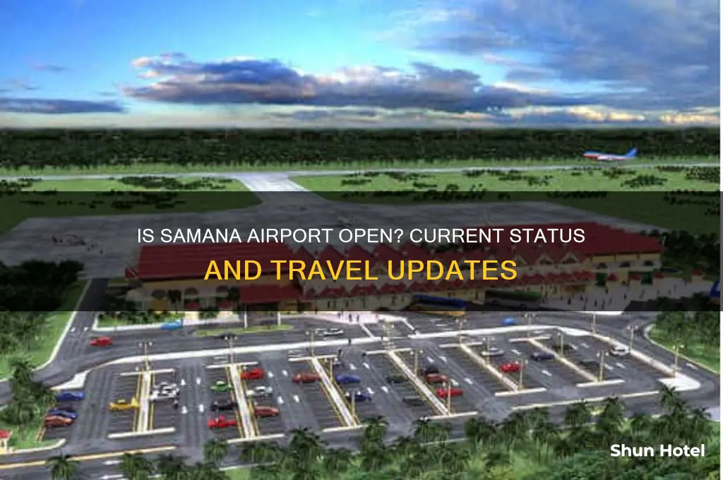 is samana airport open